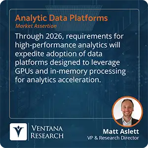 Through 2026, requirements for high-performance analytics will expedite adoption of data platforms designed to leverage GPUs and in-memory processing for analytics acceleration. 