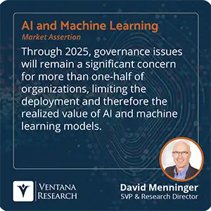 Through 2025, governance issues will remain a significant concern for more than one-half of organizations, limiting the deployment and therefore the realized value of AI and machine learning models. 