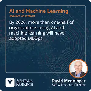 By 2026, more than one-half of organizations using AI and machine learning will have adopted MLOps.