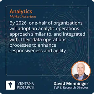 By 2026, one-half of organizations will adopt an analytic operations approach similar to, and integrated with, their data operations processes to enhance responsiveness and agility. 