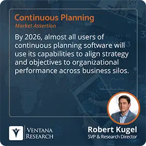 By 2026, almost all users of continuous planning software will use its capabilities to align strategy and objectives to organizational performance across business silos.