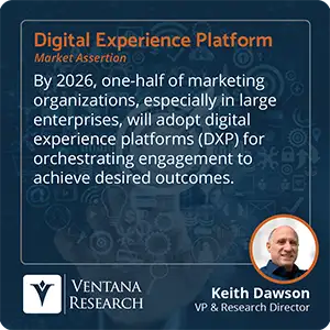 By 2026, one-half of marketing organizations, especially in large enterprises, will adopt digital experience platforms (DXP) for orchestrating engagement to achieve desired outcomes. 