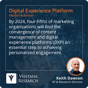 By 2024, four-fifths of marketing organizations will find the convergence of content management and digital experience platforms (DXP) an essential step to achieving personalized engagement. 
