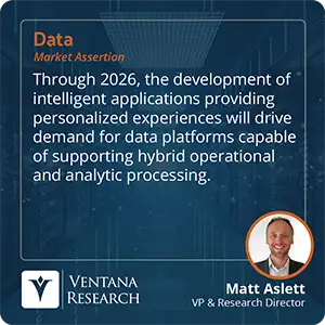 Through 2026, the development of intelligent applications providing personalized experiences will drive demand for data platforms capable of supporting hybrid operational and analytic processing. 