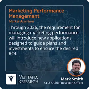 Through 2026, the requirement for managing marketing performance will introduce new applications designed to guide plans and investments to ensure the desired ROI. 