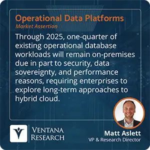 Through 2025, one-quarter of existing operational database workloads will remain on-premises due in part to security, data sovereignty, and performance reasons, requiring enterprises to explore long-term approaches to hybrid cloud. 