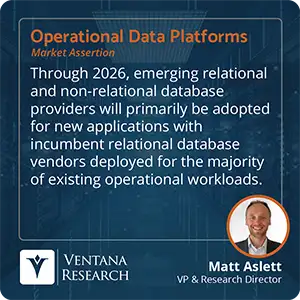 Through 2026, emerging relational and non-relational database providers will primarily be adopted for new applications with incumbent relational database vendors deployed for the majority of existing operational workloads.