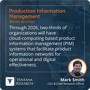 Through 2026, two-thirds of organizations will have cloud-computing based product information management (PIM) systems that facilitate product information networks for operational and digital effectiveness.  
