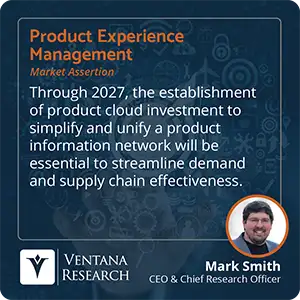 Through 2027, the establishment of product cloud investment to simplify and unify a product information network will be essential to streamline demand and supply chain effectiveness.