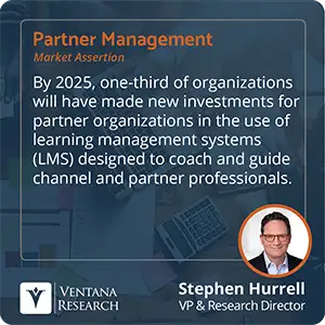 By 2025, one-third of organizations will have made new investments for partner organizations in the use of learning management systems (LMS) designed to coach and guide channel and partner professionals. 