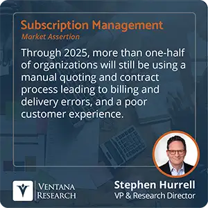 Through 2025, more than one-half of organizations will still be using a manual quoting and contract process leading to billing and delivery errors, and a poor customer experience.