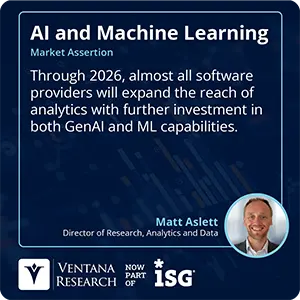 Through 2026, almost all software providers will expand the reach of analytics with further investment in both GenAI and ML capabilities. 