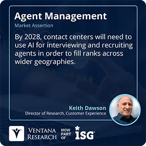 By 2028, contact centers will need to use AI for interviewing and recruiting agents in order to fill ranks across wider geographies.