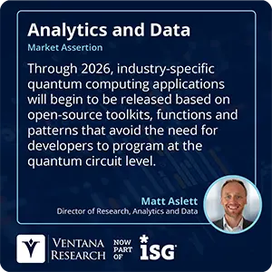 Through 2026, industry-specific quantum computing applications will begin to be released based on open-source toolkits, functions and patterns that avoid the need for developers to program at the quantum circuit level.
