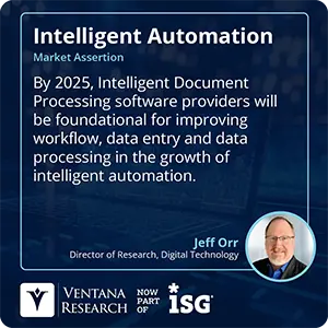 By 2025, Intelligent Document Processing software providers will be foundational for improving workflow, data entry and data processing in the growth of intelligent automation.
