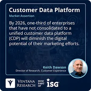 By 2026, one-third of enterprises that have not consolidated to a unified customer data platform (CDP) will diminish the digital potential of their marketing efforts. 