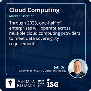 Through 2026, one-half of enterprises will operate across multiple cloud computing providers to meet data sovereignty requirements.