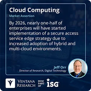 By 2026, nearly one-half of enterprises will have started implementation of a secure access service edge strategy due to increased adoption of hybrid and multi-cloud environments.