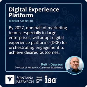By 2027, one-half of marketing teams, especially in large enterprises, will adopt digital experience platforms (DXP) for orchestrating engagement to achieve desired outcomes.