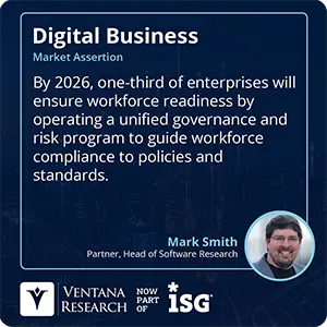 By 2026, one-third of enterprises will ensure workforce readiness by operating a unified governance and risk program to guide workforce compliance to policies and standards.
