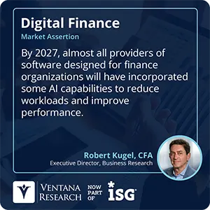 By 2027, almost all providers of software designed for finance organizations will have incorporated some AI capabilities to reduce workloads and improve performance. 