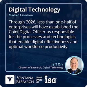 Through 2026, less than one-half of enterprises will have established the Chief Digital Officer as responsible for the processes and technologies that enable digital effectiveness and optimal workforce productivity. 