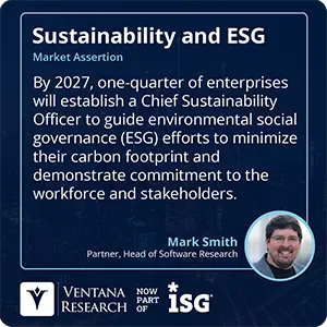 By 2027, one-quarter of enterprises will establish a Chief Sustainability Officer to guide environmental social governance (ESG) efforts to minimize their carbon footprint and demonstrate commitment to the workforce and stakeholders.