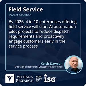 By 2026, 4 in 10 enterprises offering field service will start AI automation pilot projects to reduce dispatch requirements and proactively engage customers early in the service process.  