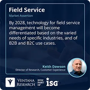 By 2028, technology for field service management will become differentiated based on the varied needs of specific industries, and of B2B and B2C use cases. 