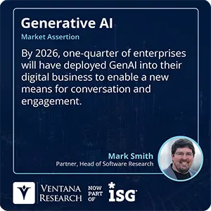 By 2026, one-quarter of enterprises will have deployed GenAI into their digital business to enable a new means for conversation and engagement.