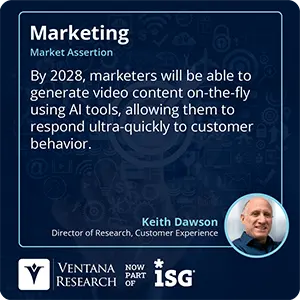 By 2028, marketers will be able to generate video content on-the-fly using AI tools, allowing them to respond ultra-quickly to customer behavior.
