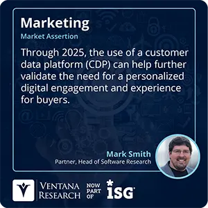 Through 2025, the use of a customer data platform (CDP) can help further validate the need for a personalized digital engagement and experience for buyers. 
