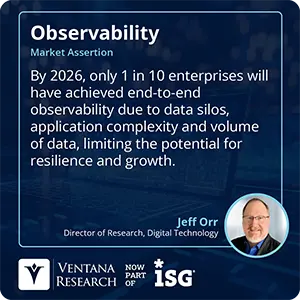 By 2026, only 1 in 10 enterprises will have achieved end-to-end observability due to data silos, application complexity and volume of data, limiting the potential for resilience and growth.