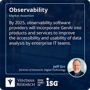 By 2025, observability software providers will incorporate GenAI into products and services to improve the accessibility and usability of data analysis by enterprise IT teams.