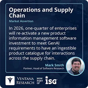 In 2026, one-quarter of enterprises will re-activate a new product information management software investment to meet GenAI requirements to have an ingestible product catalogue for interactions across the supply chain.