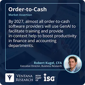 By 2027, almost all order-to-cash software providers will use GenAI to facilitate training and provide in-context help to boost productivity in finance and accounting departments.
