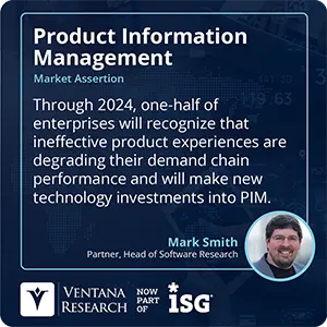 Through 2024, one-half of enterprises will recognize that ineffective product experiences are degrading their demand chain performance and will make new technology investments into PIM.
