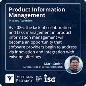 By 2026, the lack of collaboration and task management in product information management will become an opportunity that software providers begin to address via innovation and integration with existing offerings.