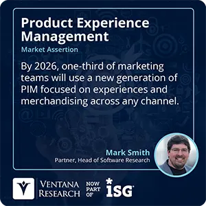 By 2026, one-third of marketing teams will use a new generation of PIM focused on experiences and merchandising across any channel. 