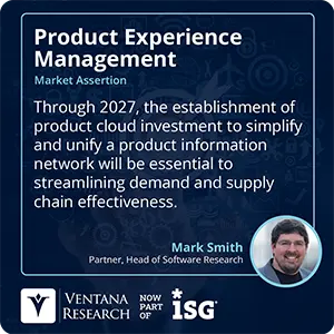 Through 2027, the establishment of product cloud investment to simplify and unify a product information network will be essential to streamlining demand and supply chain effectiveness.