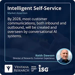 By 2028, most customer communications, both inbound and outbound, will be created and overseen by conversational AI systems. 