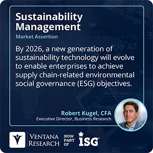 By 2026, a new generation of sustainability technology will evolve to enable enterprises to achieve supply chain-related environmental social governance (ESG) objectives.