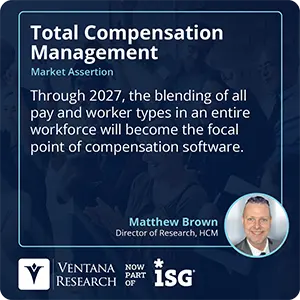 Through 2027, the blending of all pay and worker types in an entire workforce will become the focal point of compensation software.